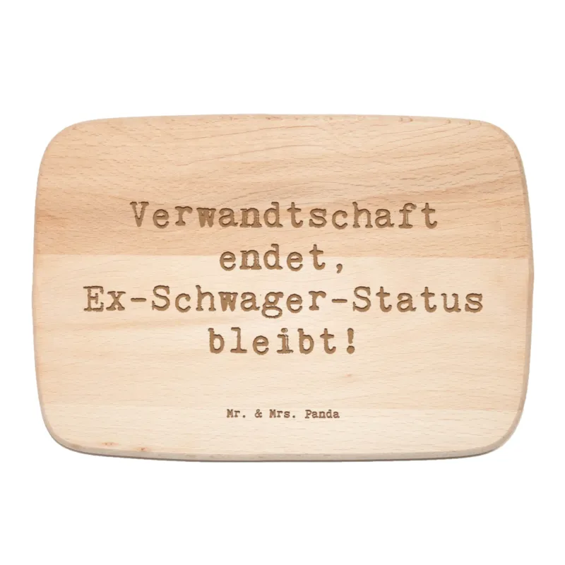 Frühstücksbrett Spruch Ex-Schwager Erinnerung|p:1657627|h:f82a68ee70d48f9c9d4cd898eeb42c41